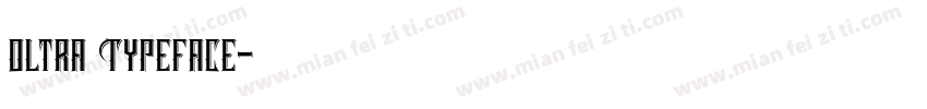 Oltra Typeface字体转换